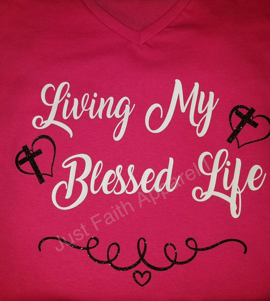 Living My Blessed Life Ladies V-Neck T-Shirt