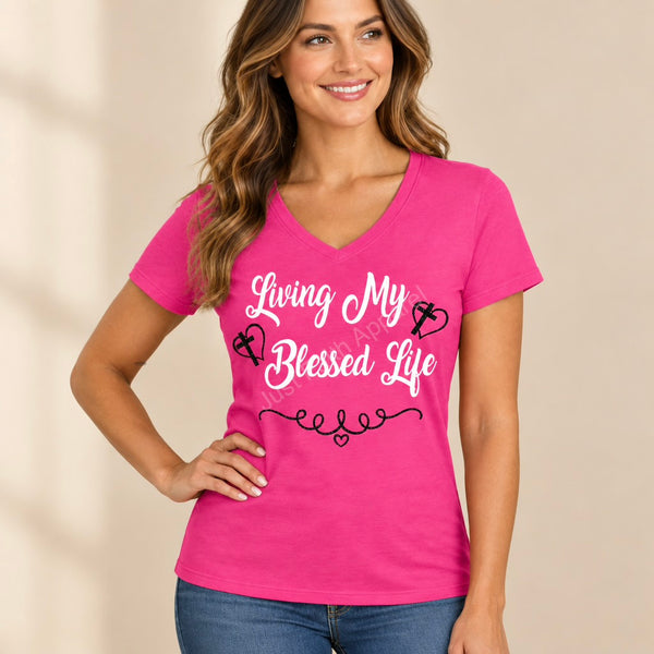 Living My Blessed Life Ladies V-Neck T-Shirt