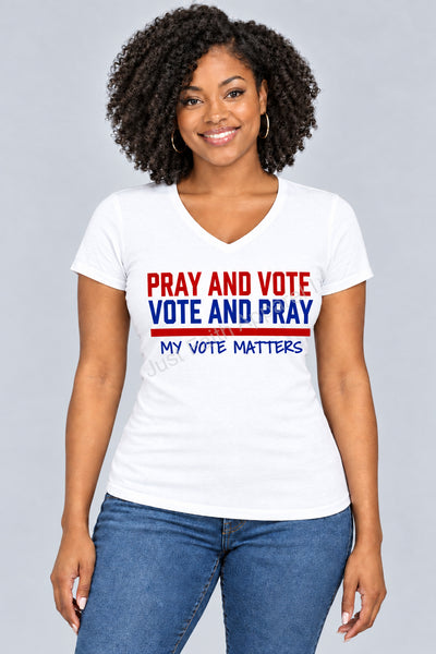 Pray and Vote Ladies T-Shirt
