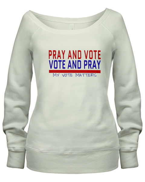 Pray and Vote Ladies T-Shirt