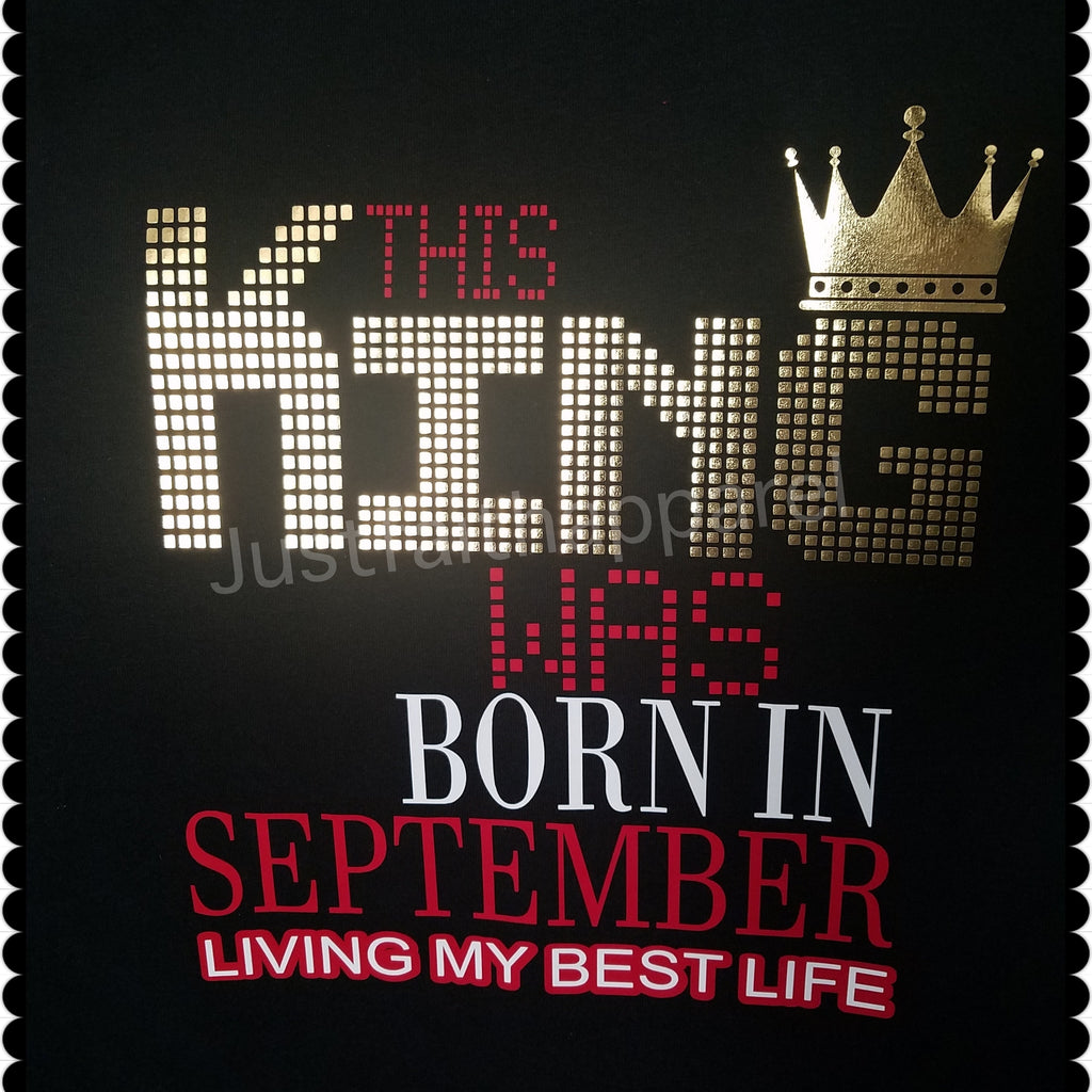 Kings Are born in September Mens T-Shirt (Available in every month January-December)