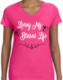 Living My Blessed Life Ladies V-Neck T-Shirt